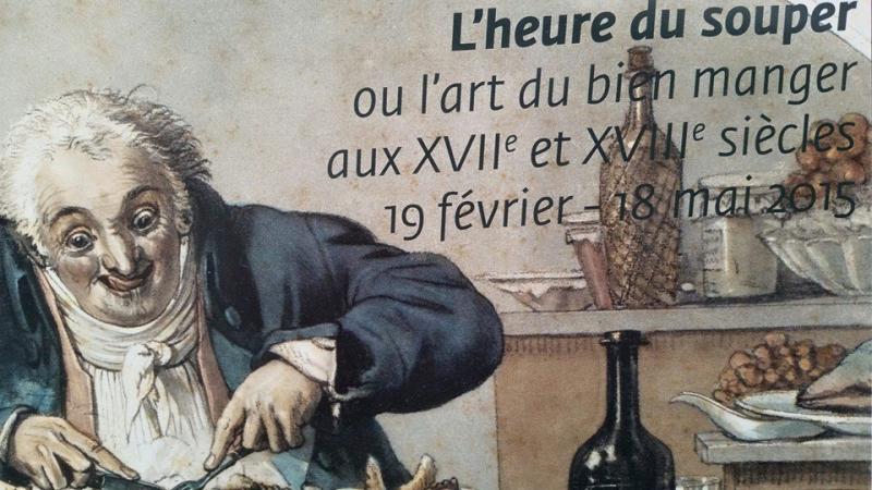 EXPOSITION : L'heure du souper ou l'art du bien manger aux 17e et 18e siècles(Bordeaux)
