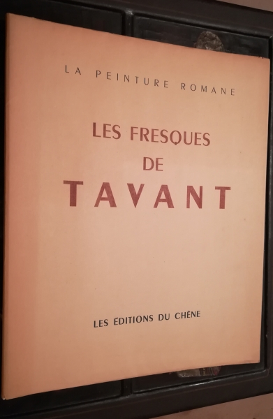 La peinture romane. Les fresques de Tavant. Editions du Chêne, 1944.