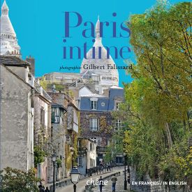 Paris intime de gilbert falissard editions du chêne 