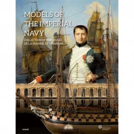 Maquettes de la marine impériale album d'exposition 