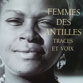 Femmes des antilles.traces et voix, cent cinquante ans après l'abolition de l'esclavage  de marie abraham, gisèle pineau