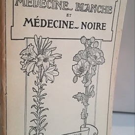 Dr paul carton- médecine blanche et médecine noire- edition de 1922