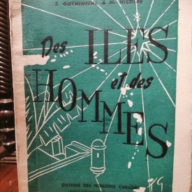 Des iles et des hommes - tome 2  goyheneche .e et nicolas .m  editions des horizons caraïbes, 1957
