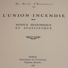 1828 1928 un siècle d'assurance contre l'incendie l'union place vendôme paris 