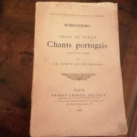 Romanceiro. choix de vieux chants portugais, traduits et annotés par le comte de puymaigre.