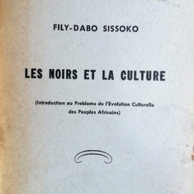 Les noirs et la culture : introduction au problème de l'évolution culturelle des peuples africains / fily-dabo sissoko